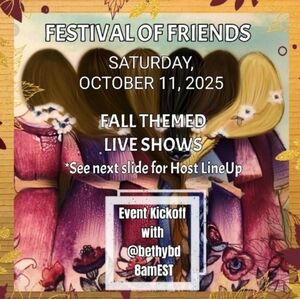 Festival Of Friends TRAIN show October 11th STARTS 8amEST